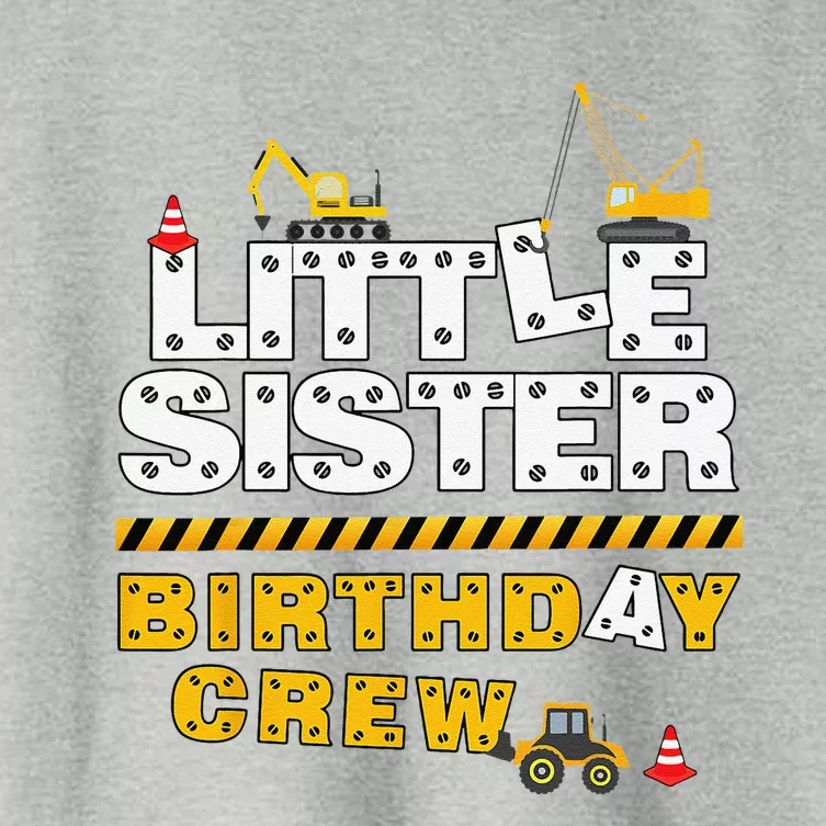 Little Sister Birthday Crew Construction Family Birthday Women's Crop Top Tee