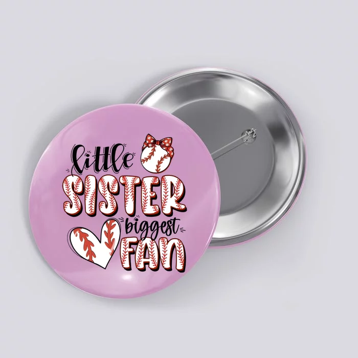 Little Sister Biggest Fan Baseball Game Day Button