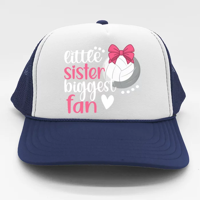 Little Sister Biggest Fan | Volleyball Sister Volleyball Sis Trucker Hat