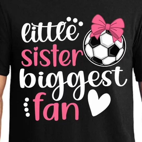 Little Sister Biggest Fan | Soccer Sister Soccer Sis Pajama Set