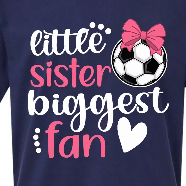 Little Sister Biggest Fan | Soccer Sister Soccer Sis Sueded Cloud Jersey T-Shirt