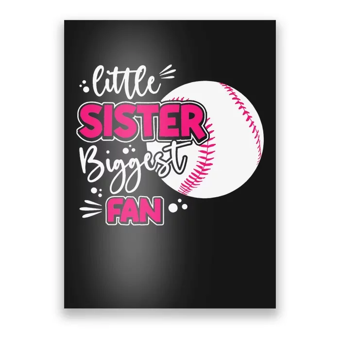 Little Sister Biggest Fan Baseball Season For Siblings Poster