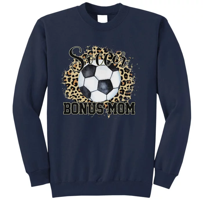 Leopard Soccer Bonus Mom Stepmother Mother's Day Tall Sweatshirt