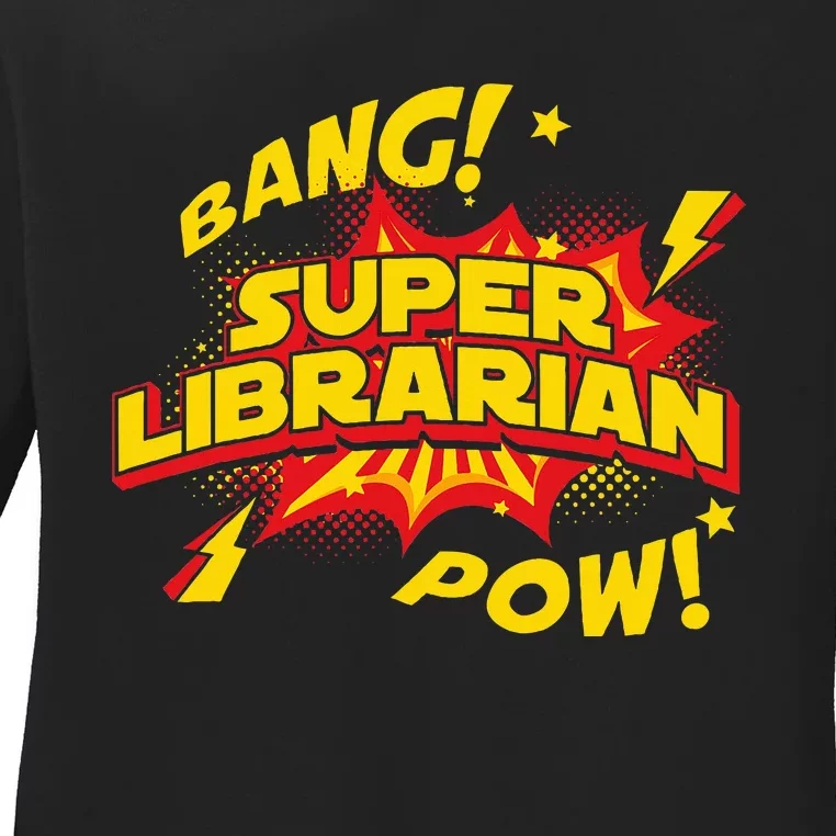 Librarian Superhero Book Reader School Library Books Ladies Long Sleeve Shirt