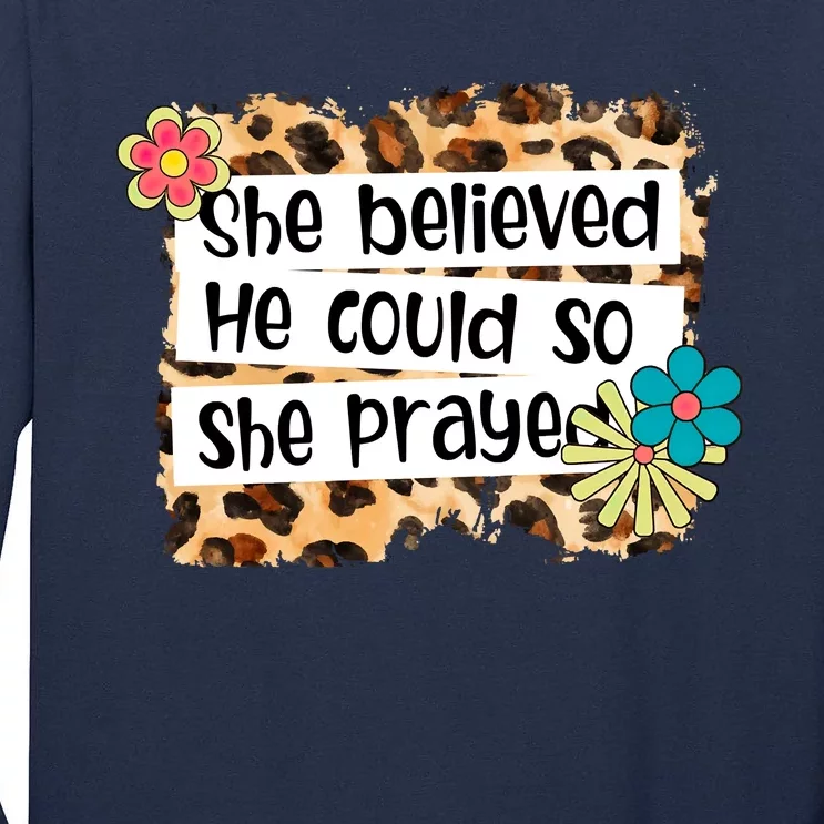 Leopard She Believed, He Could So, She Prayed Christian Tee Tall Long Sleeve T-Shirt