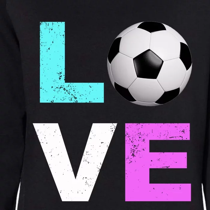 Love Soccer Best Fun Birthday Gift Womens California Wash Sweatshirt