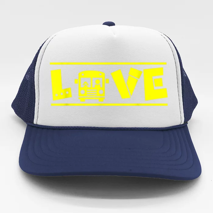 Love School Bus Driver Typography Gift For Busdriver Trucker Hat