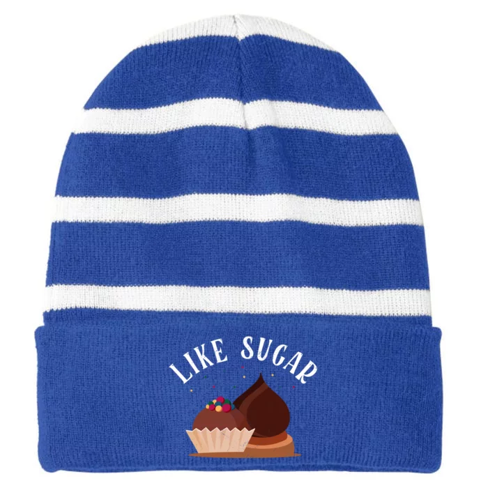 Like Sugar Chocolate Fanatic Valentine's Day Candy Lover Meaningful Gift Striped Beanie with Solid Band