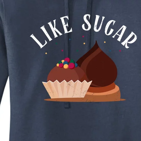 Like Sugar Chocolate Fanatic Valentine's Day Candy Lover Meaningful Gift Women's Pullover Hoodie