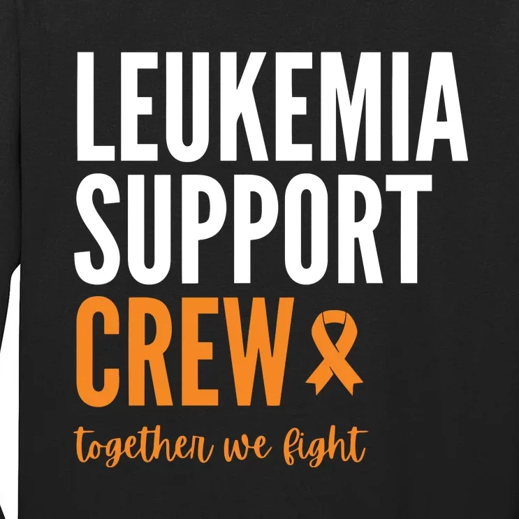 Leukemia Support Crew Together We Fight Tall Long Sleeve T-Shirt