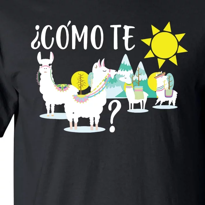 Llama Shirts Como Te LLamas Funny Spanish Teacher Gift Tall T-Shirt