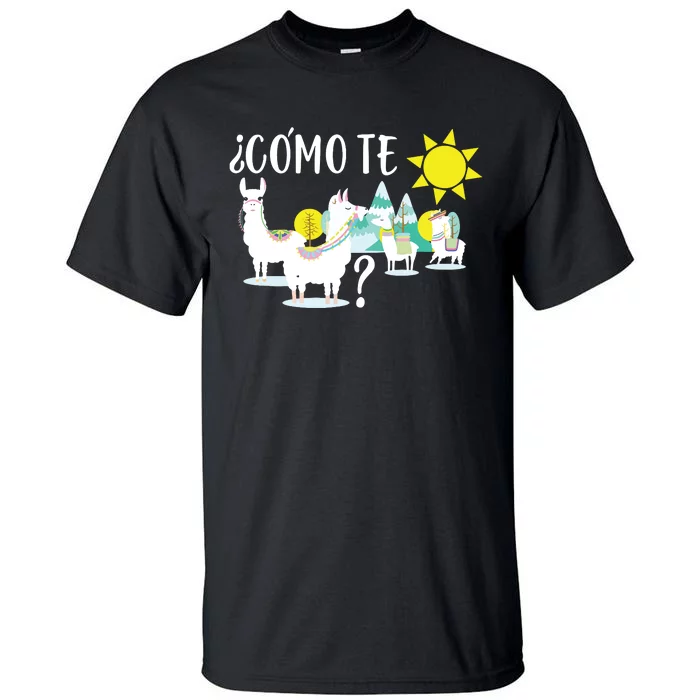 Llama Shirts Como Te LLamas Funny Spanish Teacher Gift Tall T-Shirt