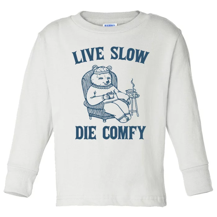 Live Slow Die Comfy Retro Toddler Long Sleeve Shirt