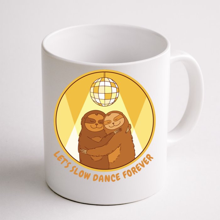 Let's Slow Dance Forever Funny Sloth Front & Back Coffee Mug