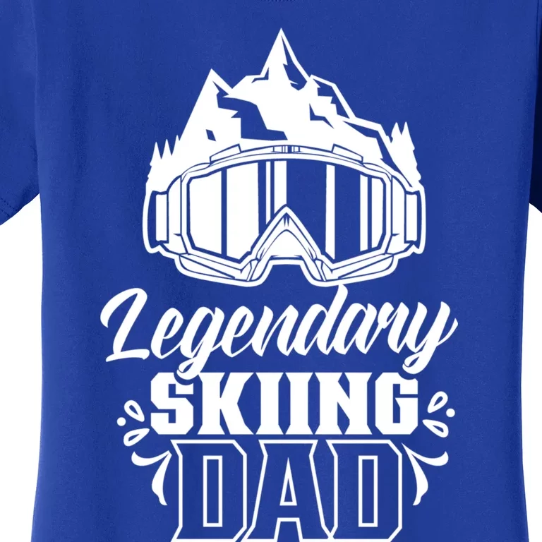 Legendary Skiing Dad Skier Father Ski Daddy Papa Father's Gift Women's T-Shirt