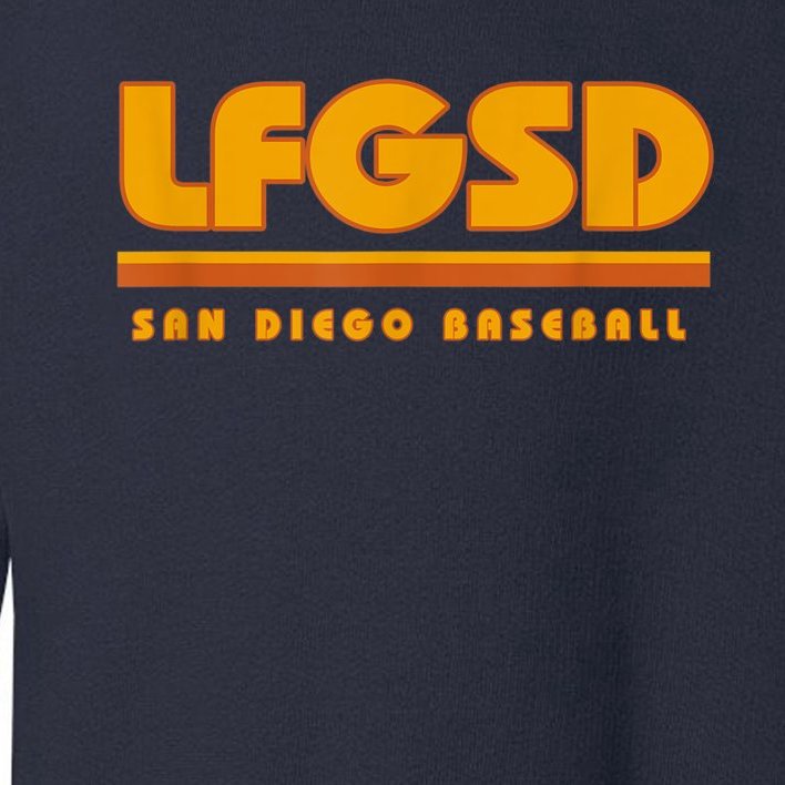 LFGSD San Diego Baseball Toddler Sweatshirt