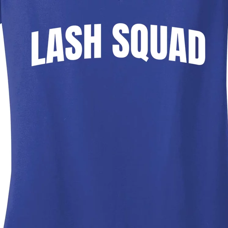 Lash Squad Eyelash Lash Tech Lash Artist Lash Squad Gift Women's V-Neck T-Shirt