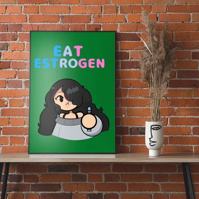 Lil Sammy89 Eat Estrogen Poster