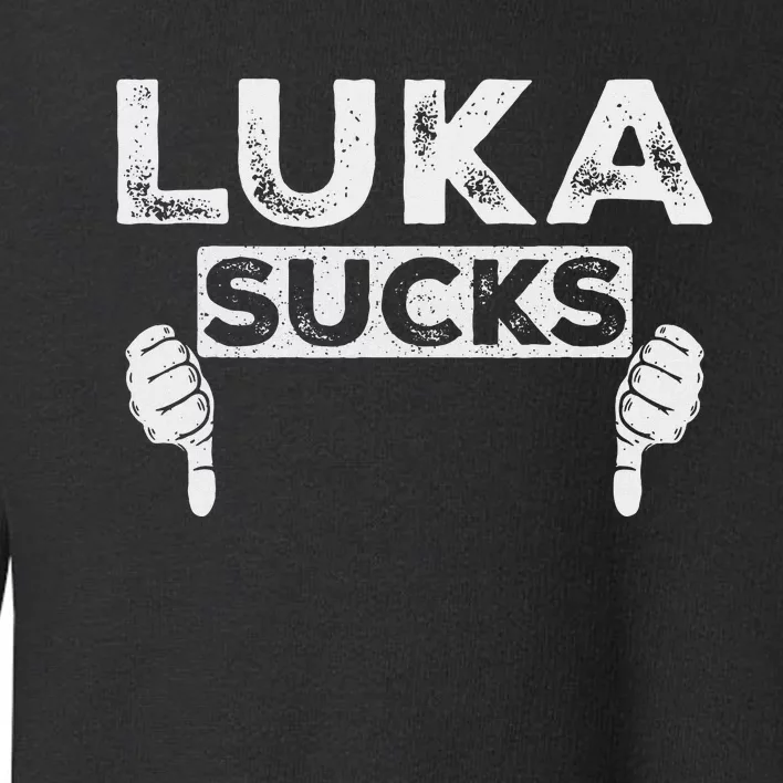 Luka Sucks Funny Sports Design Toddler Sweatshirt