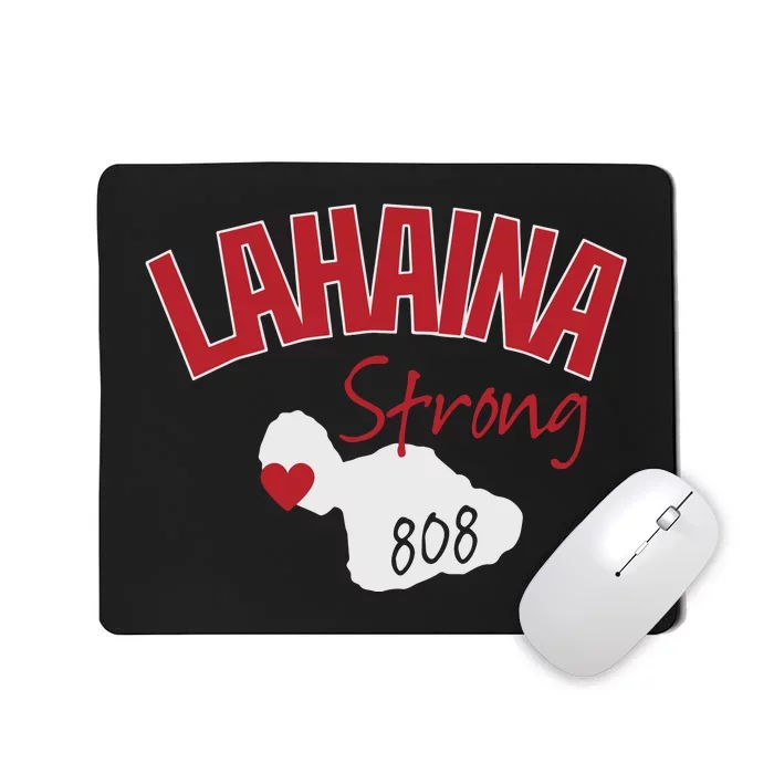 Lahaina Strong Fire Maui Wildfire Charity Lahaina Support Mousepad