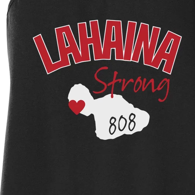 Lahaina Strong Fire Maui Wildfire Charity Lahaina Support Women's Racerback Tank