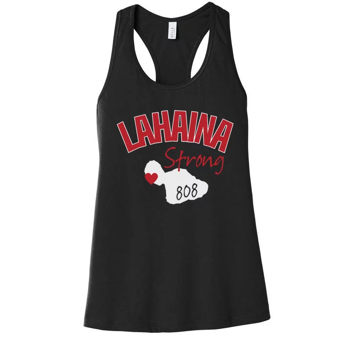 Lahaina Strong Fire Maui Wildfire Charity Lahaina Support Women's Racerback Tank