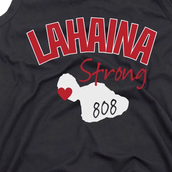 Lahaina Strong Fire Maui Wildfire Charity Lahaina Support Tank Top