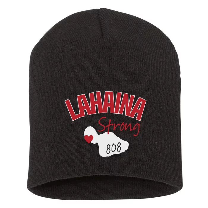 Lahaina Strong Fire Maui Wildfire Charity Lahaina Support Short Acrylic Beanie