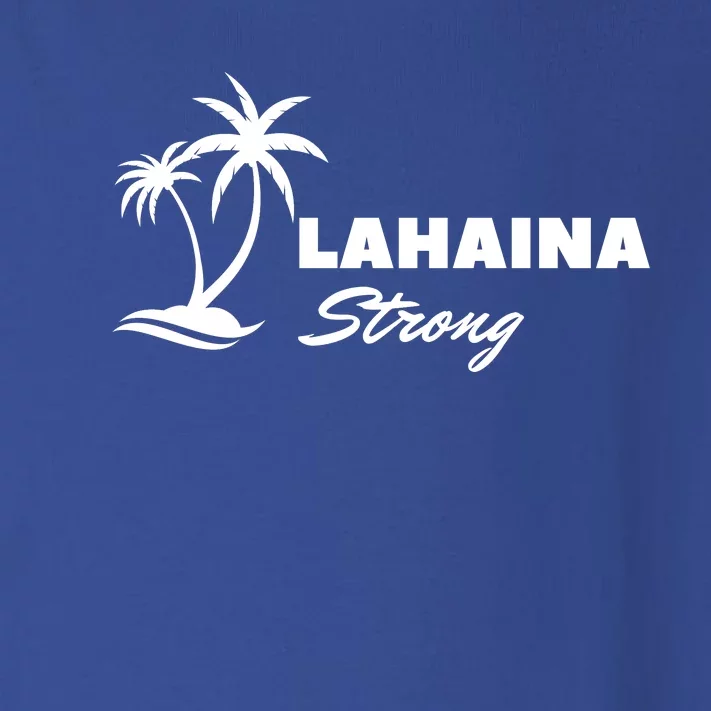 Lahaina Strong Funny Hawaii Strong Toddler Long Sleeve Shirt