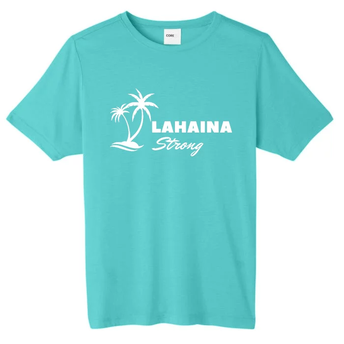 Lahaina Strong Funny Hawaii Strong ChromaSoft Performance T-Shirt