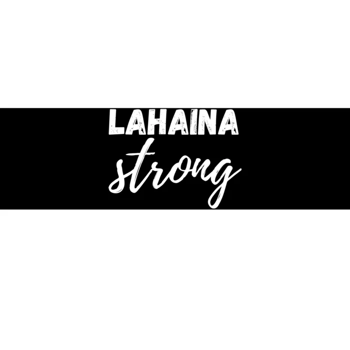 Lahaina Strong Funny Hawaii Strong Bumper Sticker