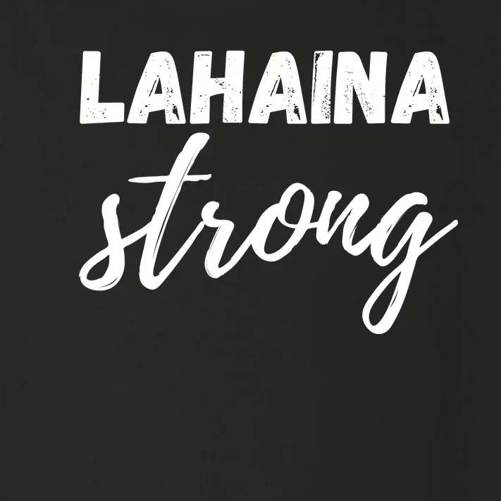 Lahaina Strong Funny Hawaii Strong Toddler Long Sleeve Shirt