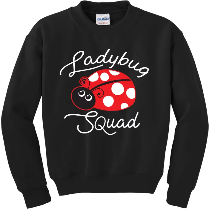 Ladybug Squad Funny Ladybug Gift Kids Sweatshirt