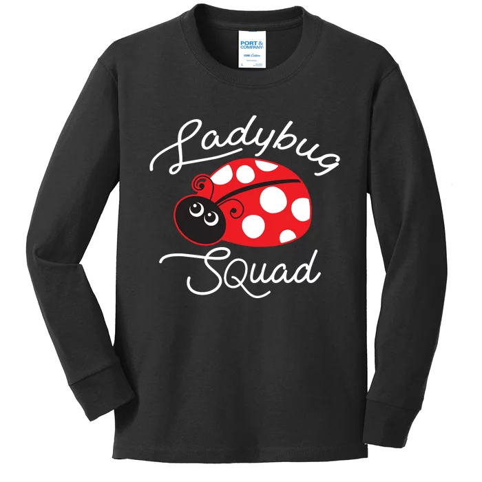 Ladybug Squad Funny Ladybug Gift Kids Long Sleeve Shirt