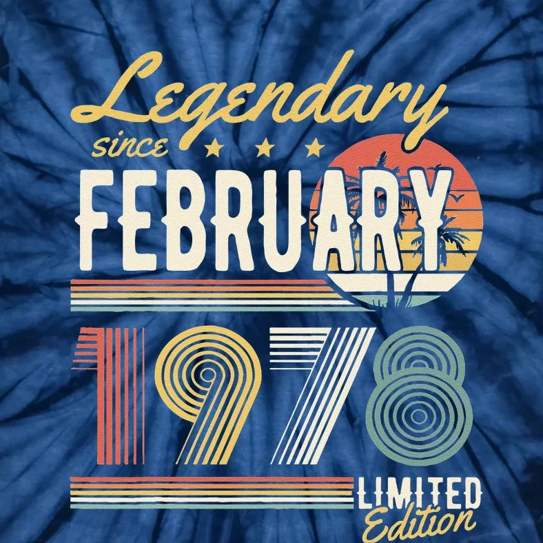 Legendary Since February 1978 – Happy Birthday Tie-Dye T-Shirt