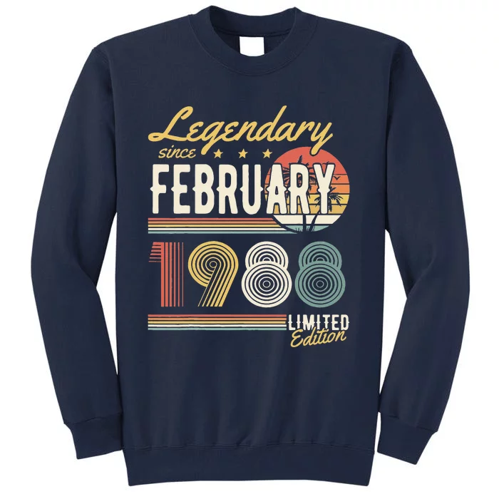 Legendary Since February 1988 – Happy Birthday Tall Sweatshirt