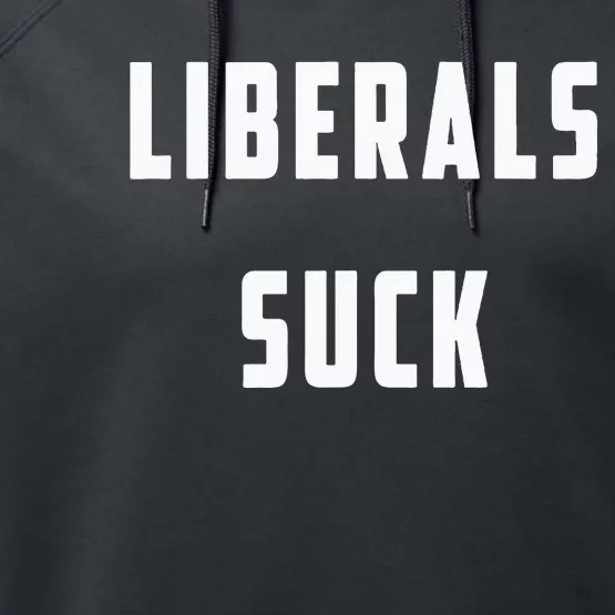 Liberals Suck Funny Liberal Performance Fleece Hoodie