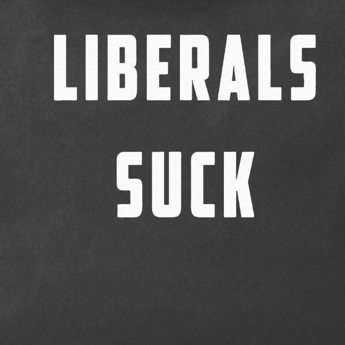 Liberals Suck Funny Liberal Zip Tote Bag