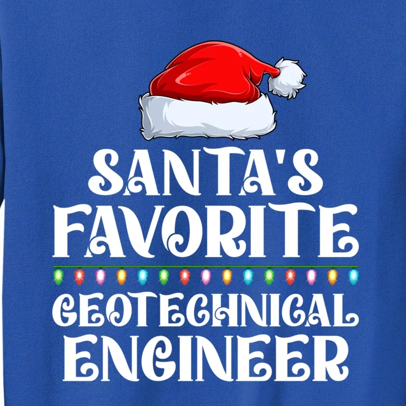 Lights SantaS Favorites Geotechnical Engineer Christmas Meaningful Gift Tall Sweatshirt