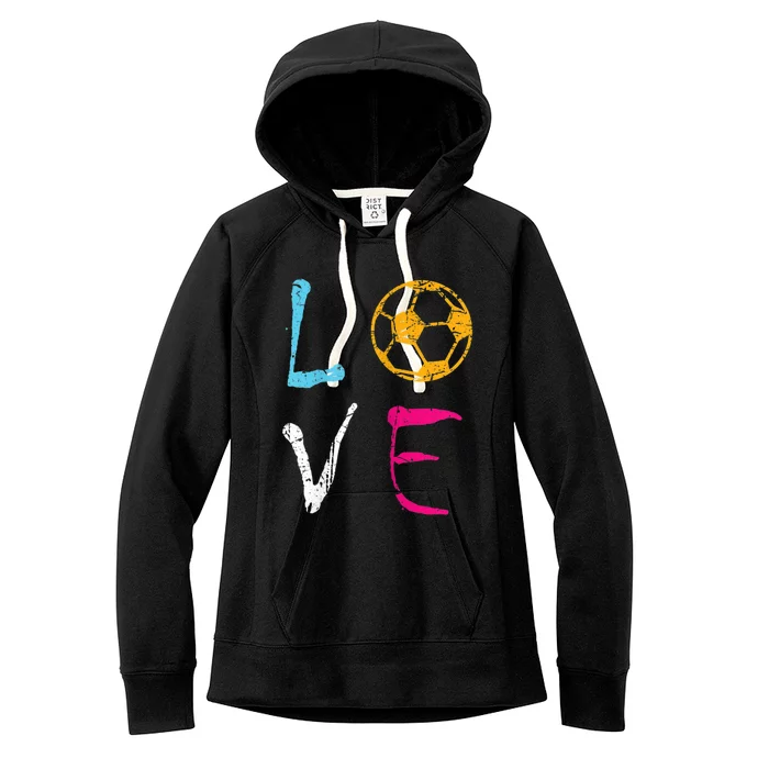 Love Soccer Girl Funny Soccer Player Meaningful Gift Women's Fleece Hoodie