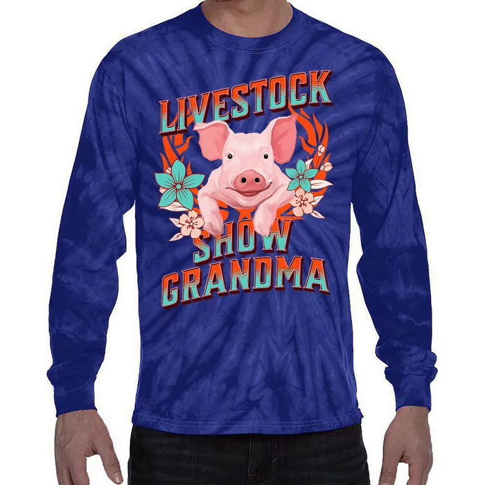 LIVESTOCK SHOW GRANDMA Showing Pigs At The Fair Tie-Dye Long Sleeve Shirt