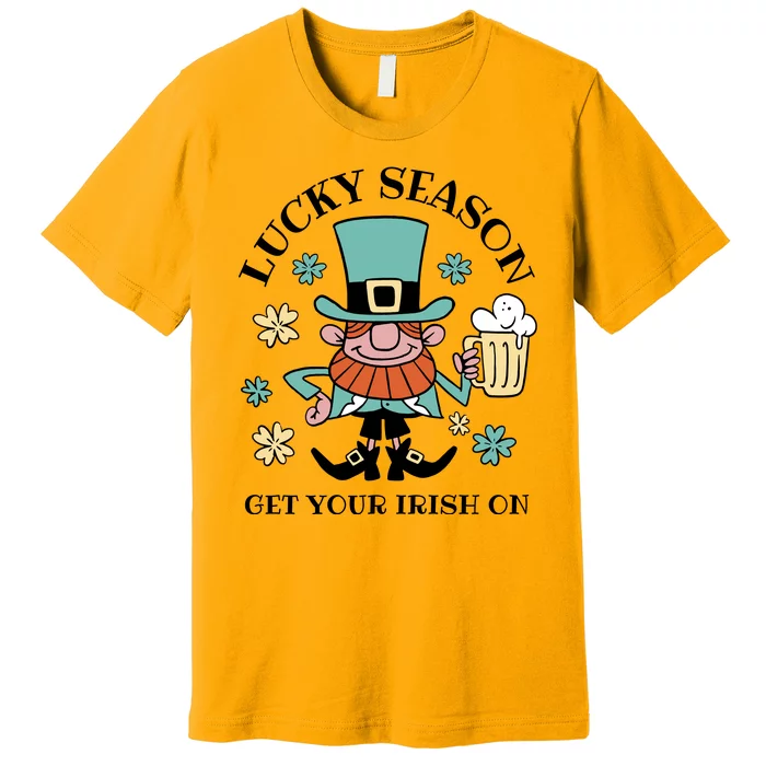 Lucky Season Get Your Irish On Leprechaun Premium T-Shirt