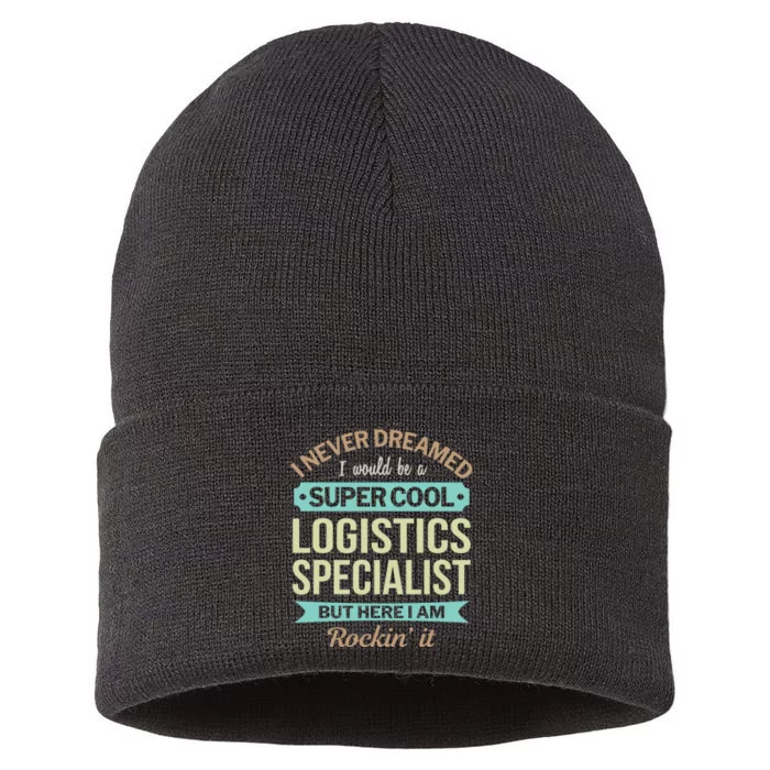 Logistics Specialist Gift Funny Appreciation Gift Sustainable Knit Beanie