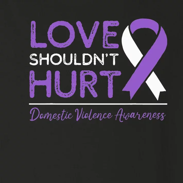 Love Shouldn't Hurt Domestic Violence Awareness Toddler Long Sleeve Shirt