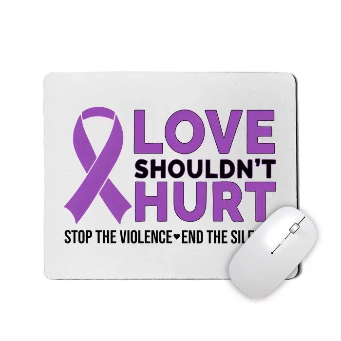 Love ShouldnT Hurt Domestic Violence Awareness Purple Ribbon Mousepad