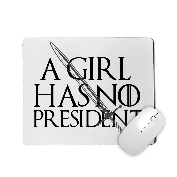 Lady's She Has No President Resist Anti Trump Mousepad