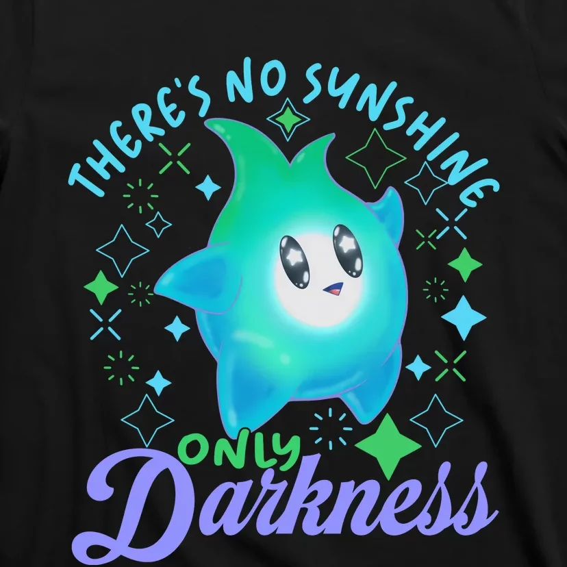 Luma Star Halloween Theres No Sunshine Only Darkness Luna Star T-Shirt