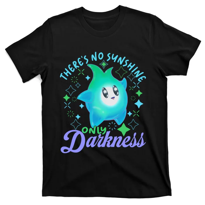 Luma Star Halloween Theres No Sunshine Only Darkness Luna Star T-Shirt