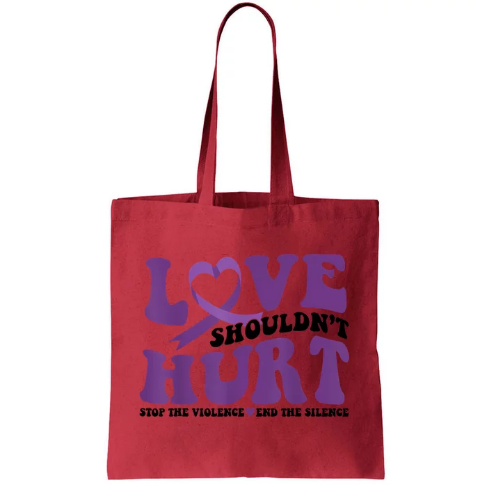 Love ShouldnT Hurt Stop The Violence End The Silence Tote Bag