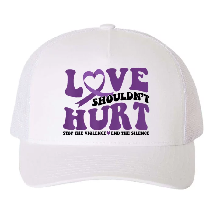 Love ShouldnT Hurt Stop The Violence End The Silence Yupoong Adult 5-Panel Trucker Hat